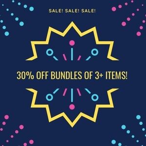 SALE! 30% OFF BUNDLES OF 3+ ITEMS